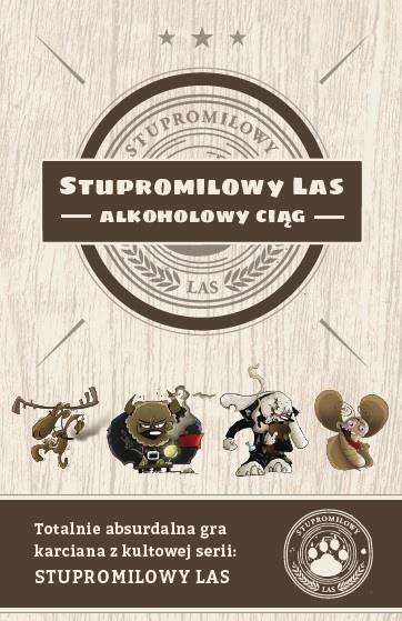 Gry-Stupromilowy Las -Alkoholowy Ciąg Gry-Stupromilowy Las -Alkoholowy Ciąg